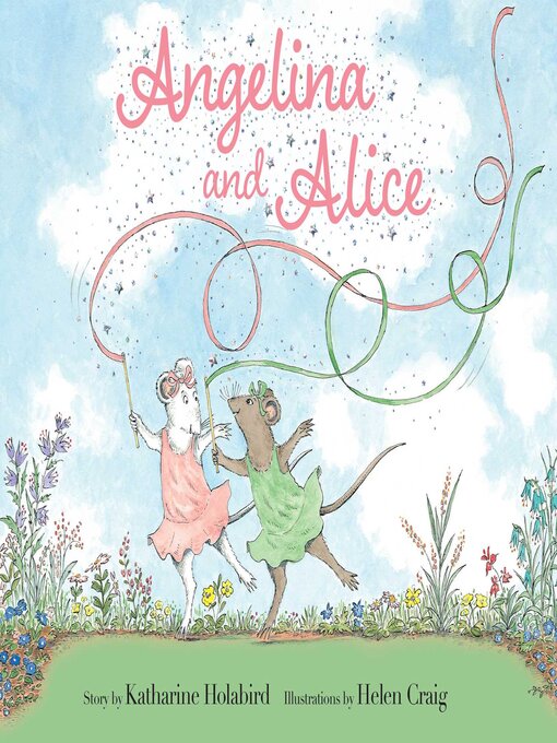 Title details for Angelina and Alice by Katharine Holabird - Wait list